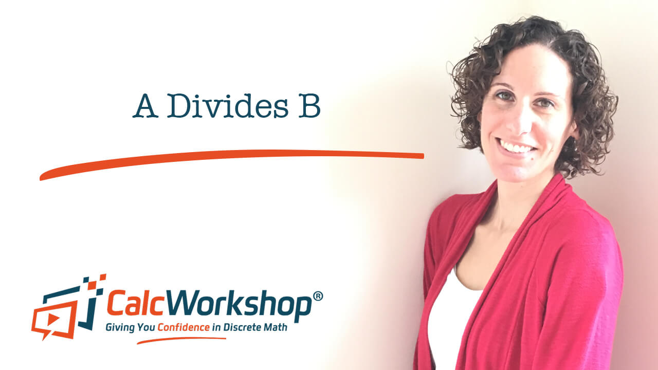Jenn (B.S., M.Ed.) of Calcworkshop® teaching a divides b