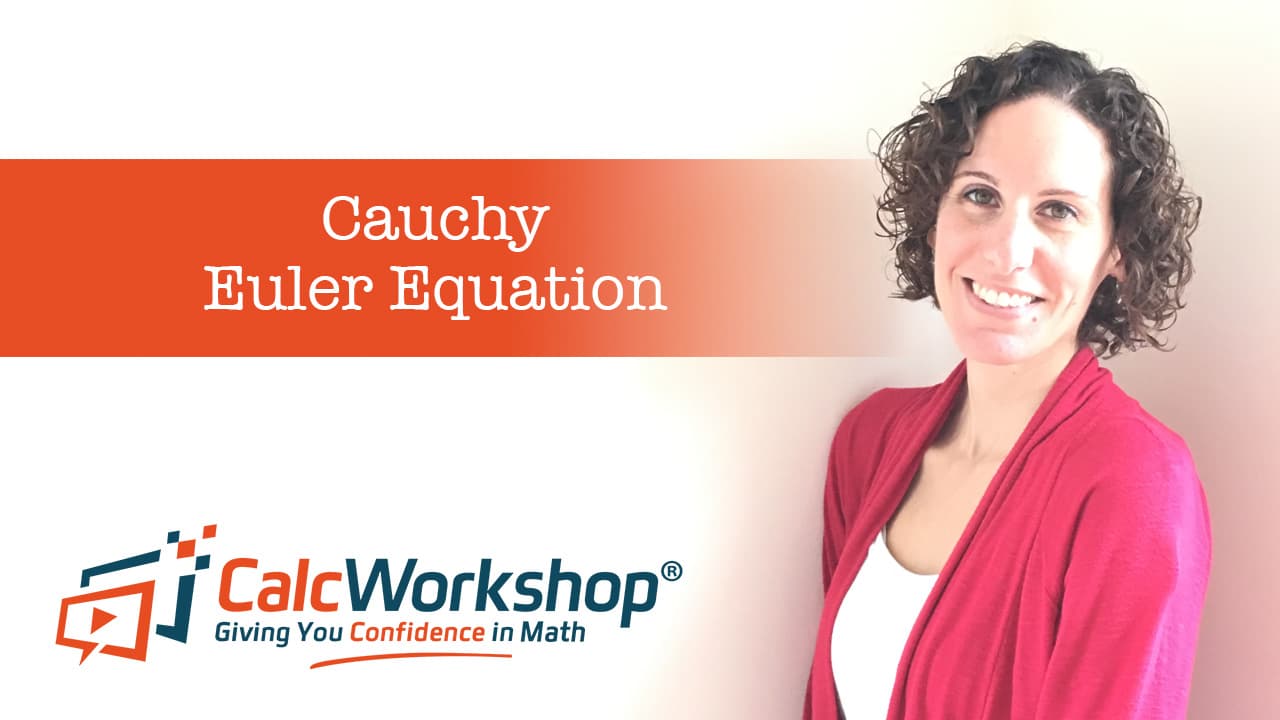 Jenn (B.S., M.Ed.) of Calcworkshop® teaching cauchy euler equation