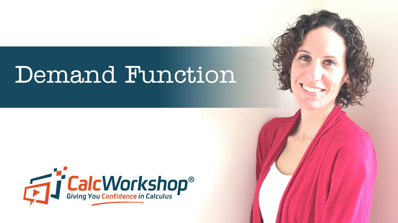Jenn (B.S., M.Ed.) of Calcworkshop® teaching demand function