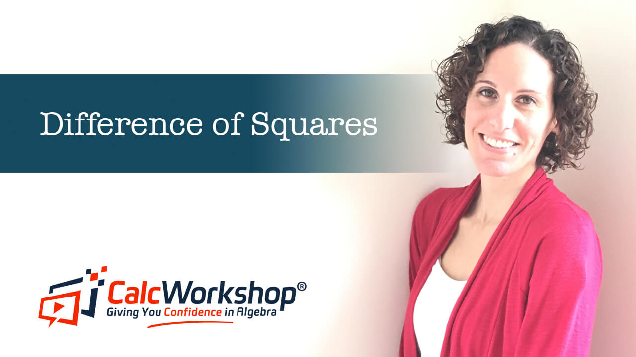 Jenn (B.S., M.Ed.) of Calcworkshop® teaching difference of squares