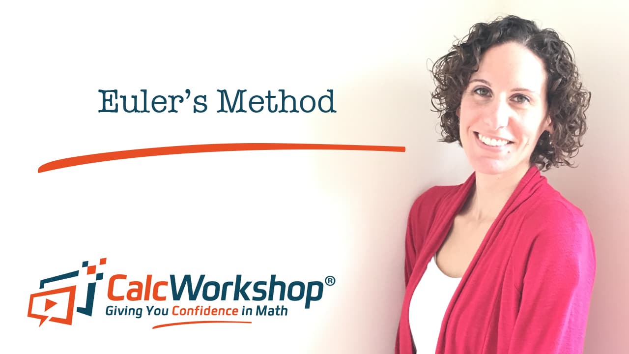 Jenn (B.S., M.Ed.) of Calcworkshop® teaching eulers method