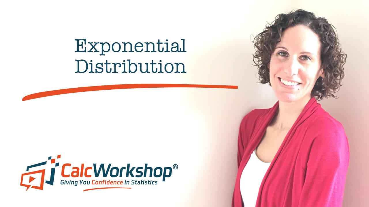 Jenn (B.S., M.Ed.) of Calcworkshop® teaching when to use exponential distribution