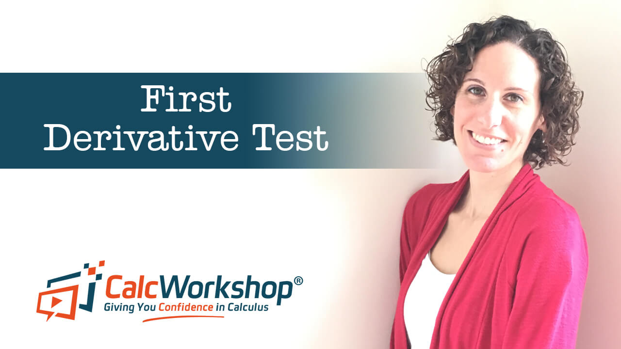 Jenn (B.S., M.Ed.) of Calcworkshop® teaching first derivative test