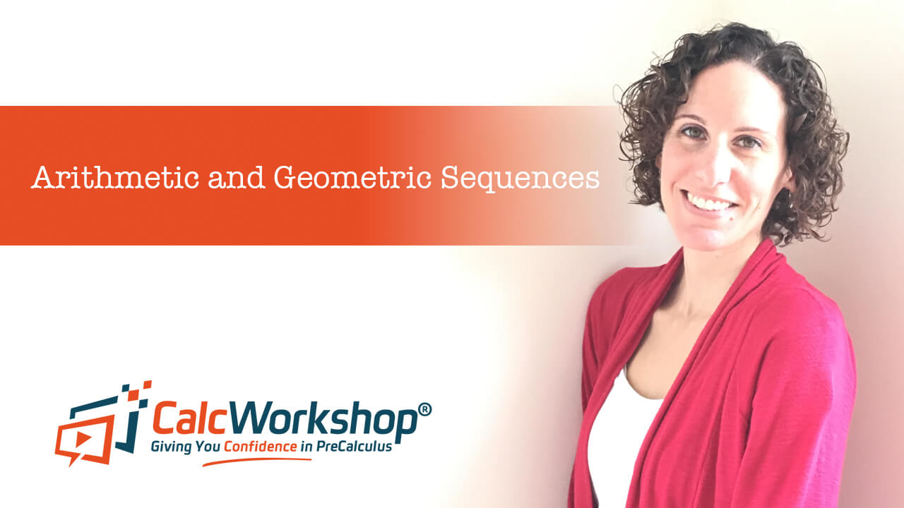Jenn (B.S., M.Ed.) of Calcworkshop® teaching geometric sequences