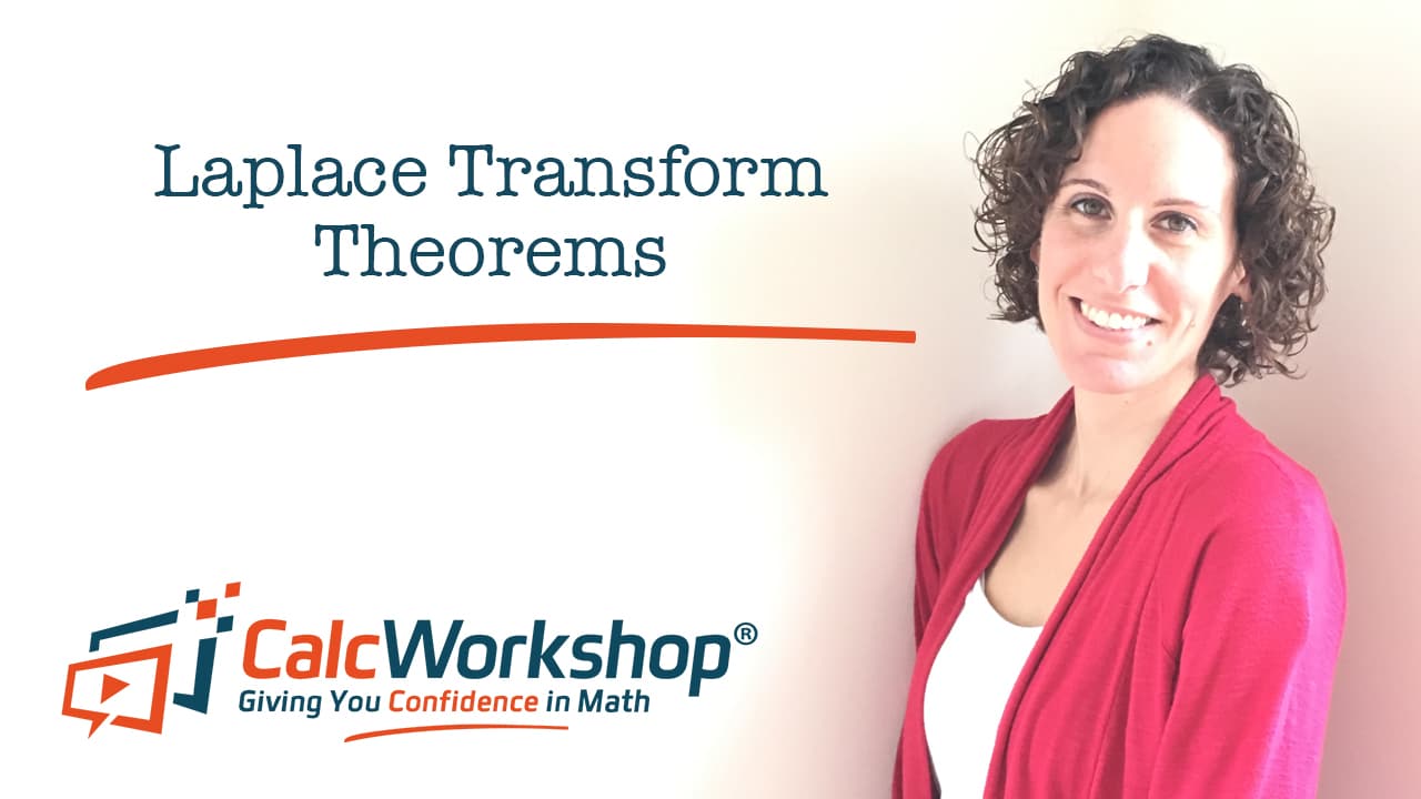 Jenn (B.S., M.Ed.) of Calcworkshop® teaching laplace transform theorems