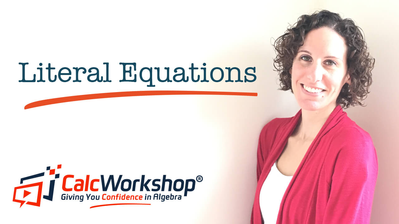 Jenn (B.S., M.Ed.) of Calcworkshop® teaching literal equations
