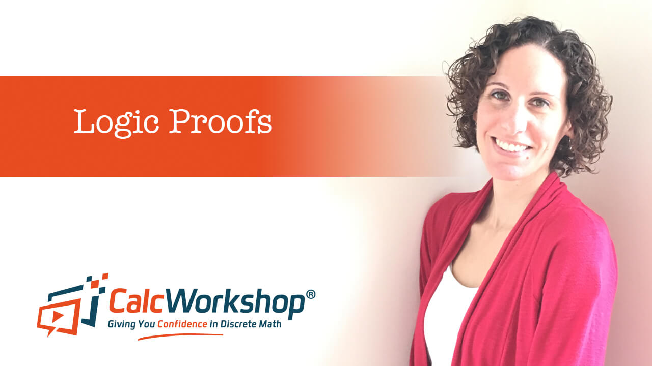 Jenn (B.S., M.Ed.) of Calcworkshop® teaching logic proofs
