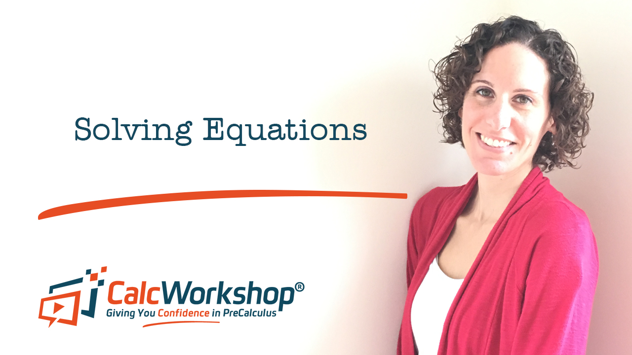 Jenn (B.S., M.Ed.) of Calcworkshop® teaching solving equations