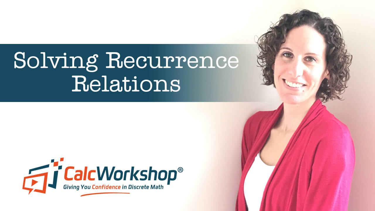 Jenn (B.S., M.Ed.) of Calcworkshop® teaching solving recurrence relations