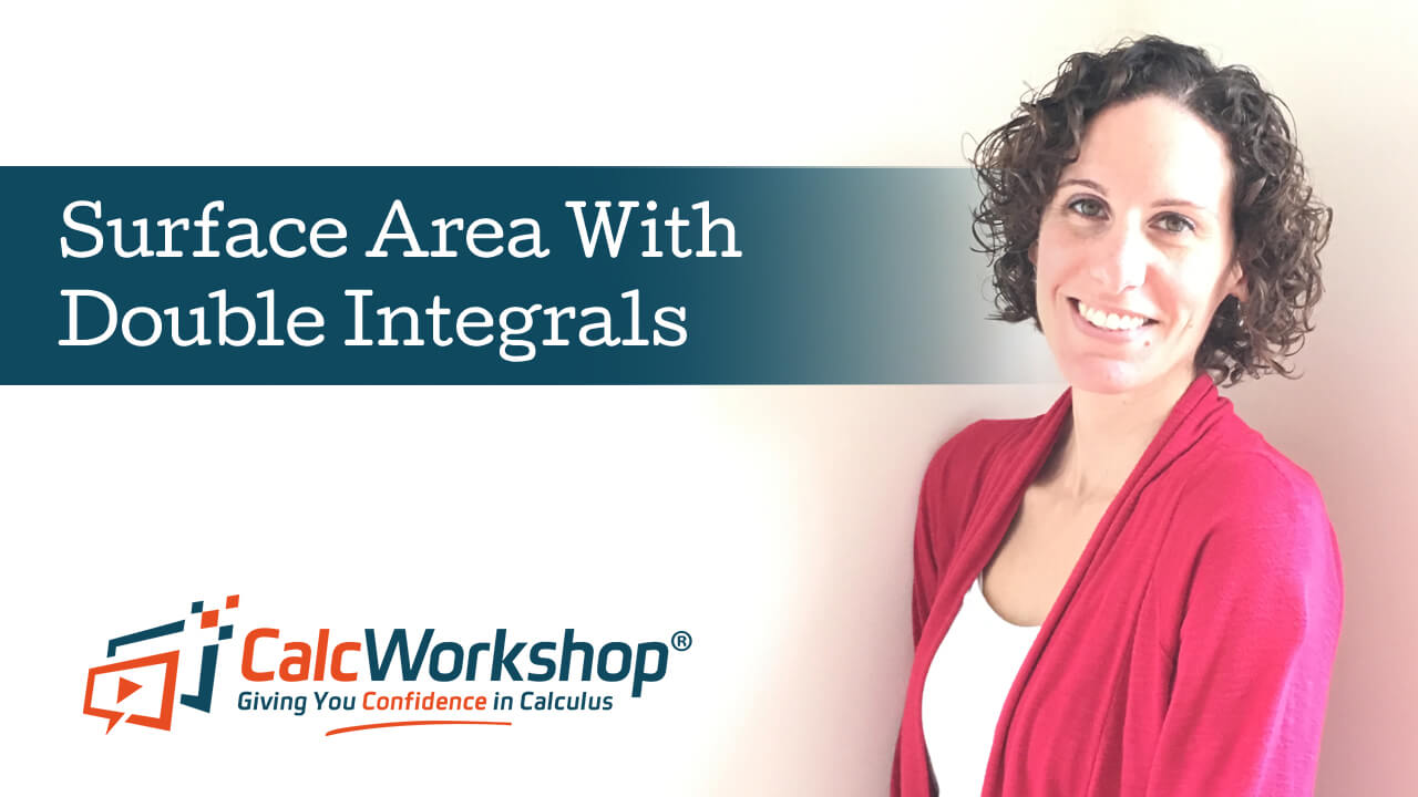 Jenn (B.S., M.Ed.) of Calcworkshop® teaching surface area with double integrals