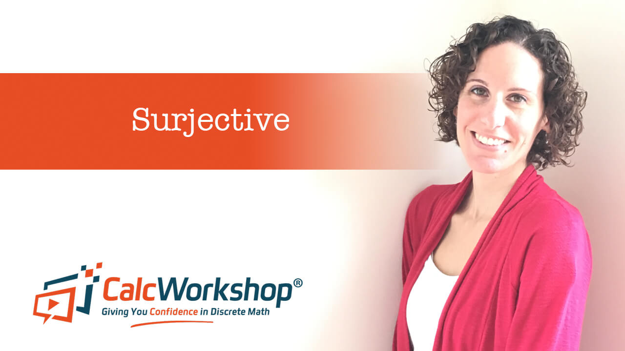 Jenn (B.S., M.Ed.) of Calcworkshop® teaching surjectives