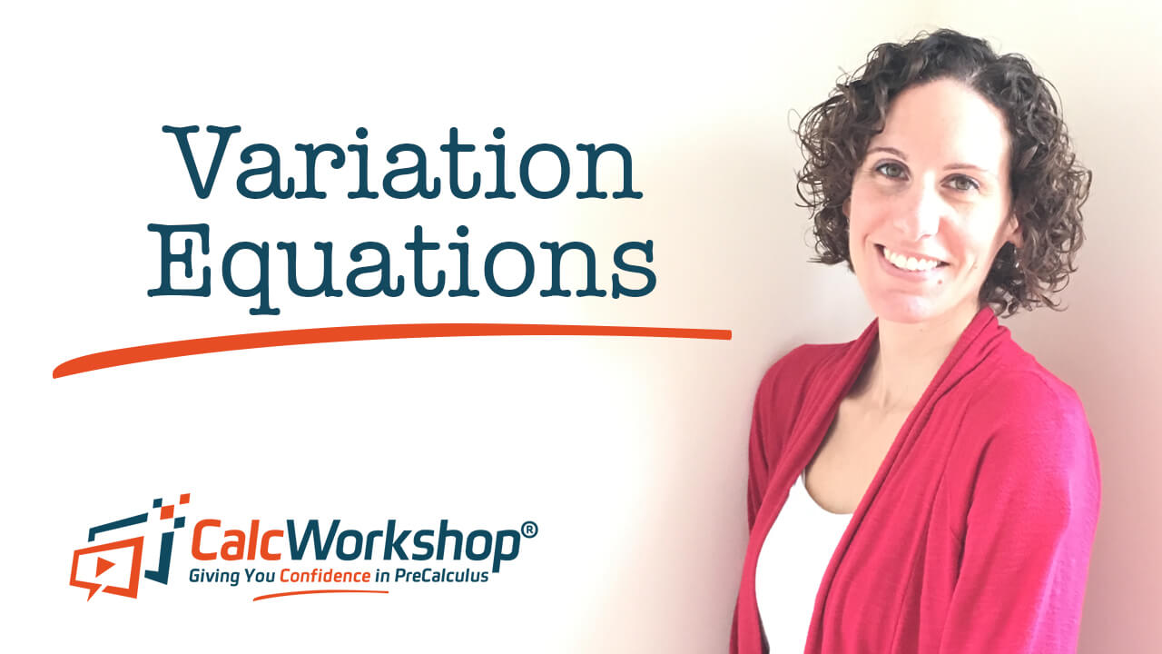 Jenn (B.S., M.Ed.) of Calcworkshop® teaching variation equations